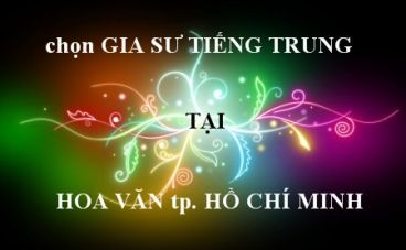 GIA SƯ TIẾNG TRUNG